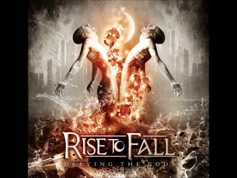 Rise to Fall - Defying the Gods 2012 (FULL album)