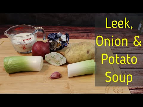 Leek, Onion & Potato Soup | Quick, Simple & Super Tasty!