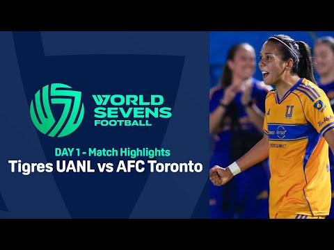 World Sevens Football DAY 1 - Tigres UANL vs AFC Toronto