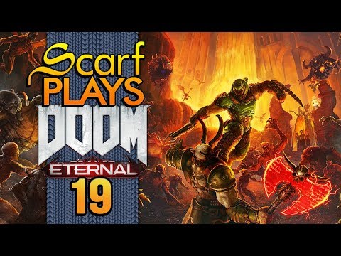 Ep19 - Now Secretguy - ScarfPLAYS Doom Eternal