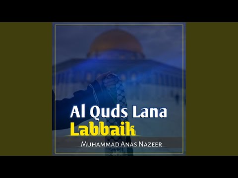 Al Quds Lana Labbaik