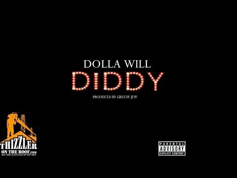 Dolla Will - Diddy [Prod. Greedy Jew] [Thizzler.com]
