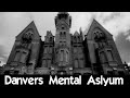 Danvers Mental Asylum