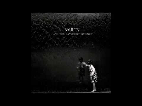 Baulta - Nothing Seems To Make You Smile Anymore