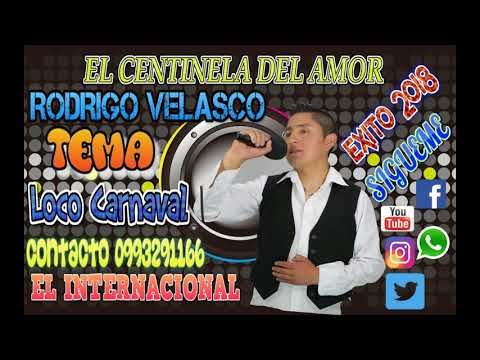 RODRIGO VELASCO Loco Carnaval 2018