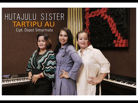 Hutajulu Sister  -  Tartipu Au (Versi Cover)