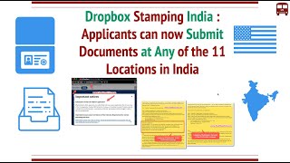 US Visa Dropbox Stamping India: You Can Submit Documents at any of 11 Locations