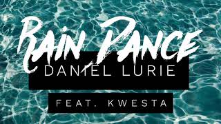 Daniel Lurie Feat. Kwesta - Rain Dance (Audio Video)