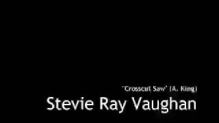 &quot;Crosscut Saw&quot; Live - Stevie Ray Vaughan