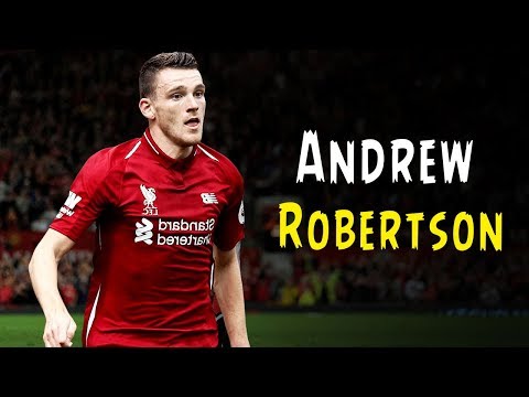 Andrew Robertson - Defensive Skills and Assists for Liverpool