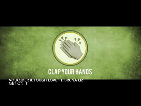 Volkoder & Tough Love ft. Bruna Liz - Get On It