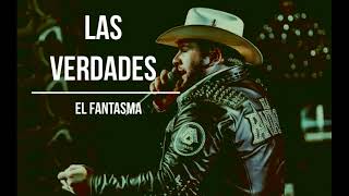 Las Verdades - El Fantasma