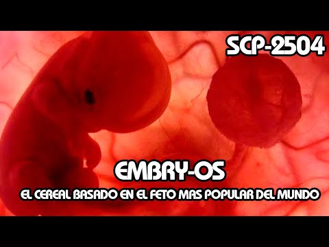 SCP-2504: Embry-Os, El cereal basado en el feto mas popular del mundo (Español Latino)