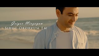 Grigor Mirzoyan - Siruc Ororvum Em (2024)