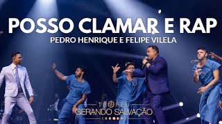 Pedro Henrique &amp; @felipevilela5pl | Posso Clamar [Trofeú Gerando Salvação 2022]