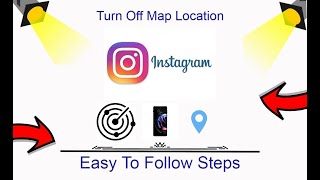 How To Turn Off Map Location Instagram