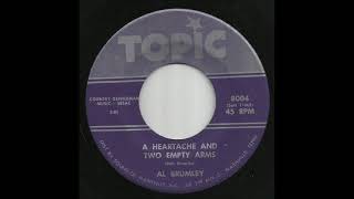 Al Brumley - A Heartache And Two Empty Arms