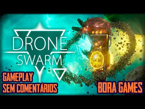 DRONE SWARM - INÍCIO DE GAMEPLAY EM PT-BR (SEM COMENTÁRIOS)