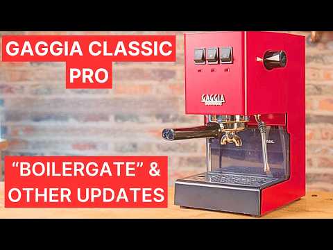 Gaggia Classic Pro. Latest Updates