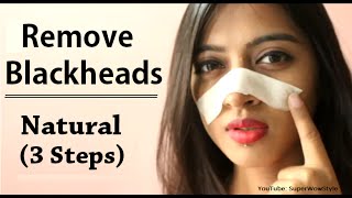 How to Remove Blackheads From Nose & Face || Naturally at Home || Superwowstyle