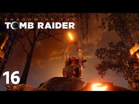Shadow of the Tomb Raider Gameplay Walkthrough PS4 PRO Part 16