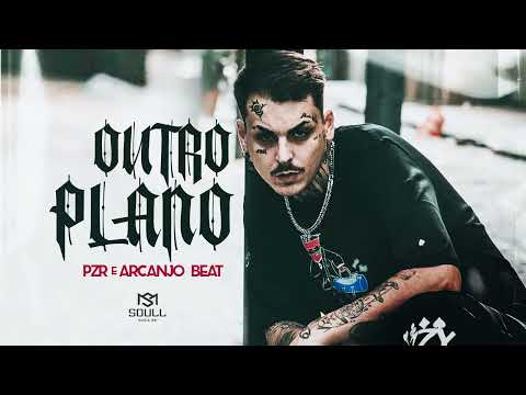 PZR & Arcanjo Beat - Outro Plano (AUDIO OFICIAL)