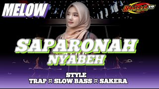 Download lagu DJ MADURA SAPARONAH NYABEH STYLE TRAP SLOW BASS SAKERA mp3 Download lagu DJ MADURA SAPARONAH NYABEH STYLE TRAP SLOW BASS SAKERA mp3