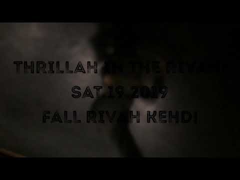 THRILLAH IN THE RIVAH