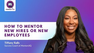 How to Mentor New Hires or New Employees