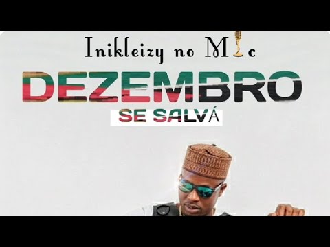 Inikleizy  No Mic - Dezembro Se Salvá (Prod. Biinato Jr & Machadinho Ond Beats) 