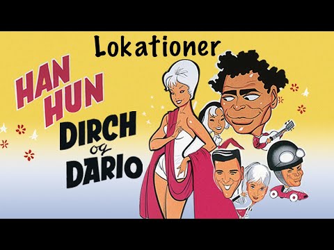 Filmlokationer - Han Hun Dirch Og Dario - Danske Film Ebbe Langberg .