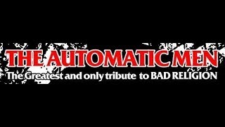 The Automatic Men (Bad Religion Tribute) - Lookin' in