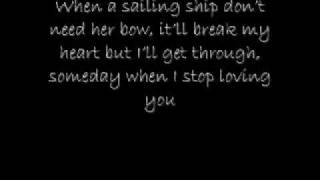 Someday When I Stop Loving You Carrie Underwood -LYRICS-