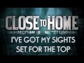 Close To Home- Young & Stupid 
