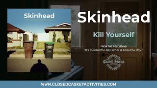 Skinhead &quot;Kill Yourself&quot;