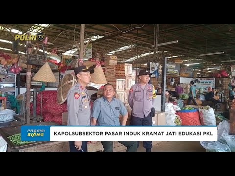 KAPOLSUBSEKTOR PASAR INDUK POLRES METRO JAKTIM AMANKAN PROSES BONGKAR MUAT