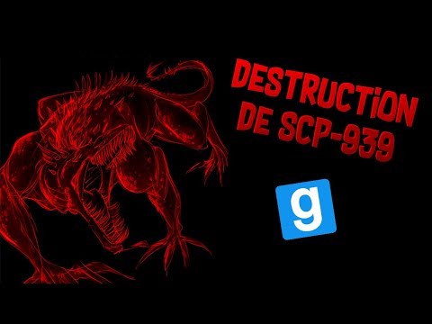 SCP RP // LA DESTRUCTION DE SCP-939 !! - Garry's Mod