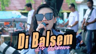 Download lagu DI BALSEM - IIS WIBOWO | ORKES DANGDUT X-TREME LIVE MUSIC | NEW YEAR PARTY KECUBUNK SLOW mp3