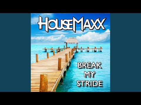 Break My Stride (Club Mix)