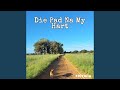 Die Pad Na My Hart