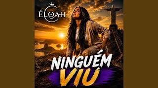 Ninguém viu