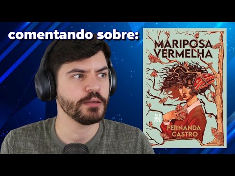 comentrios sobre "Mariposa vermelha" de Fernanda Castro | cortes do Scarlet