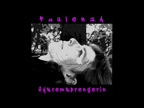 FaulenzA - Systemsprengerin (Official Music Video)