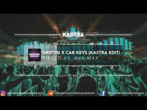 Tiesto vs. Ava Max - Drifting x Car Keys (Kastra Edit) | MASHUP MONDAY