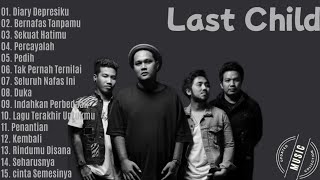 Download lagu Last Child Album Tanpa Iklan | Updated Music Collection | Lagu Viral  mp3