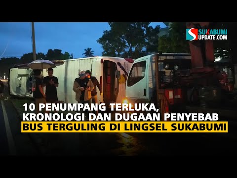 10 Penumpang Terluka, Kronologi dan Dugaan Penyebab Bus Terguling di Lingsel Sukabumi