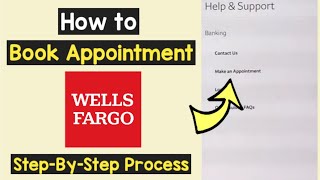 Book Appointment Wells Fargo App | Make Appointment Wells Fargo Branch Office | Wells Fargo App