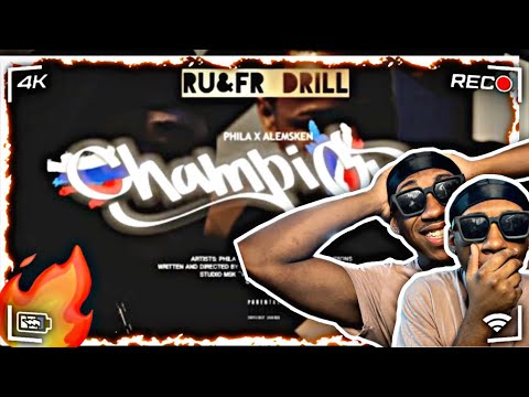 FIRE 🔥!! PHILA x Alemsken Champions2022) RU DRILL FR REACTION!!