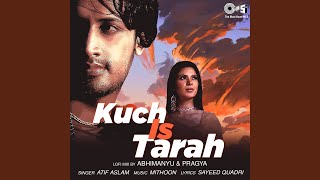 Kuch Is Tarah (Lofi Mix)