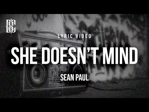 Sean Paul - She Doesn't Mind | Lyrics